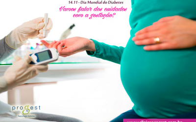Diabetes Gestacional – Vamos falar sobre os cuidados com a gravidez?
