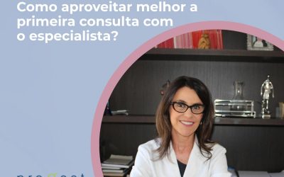 Como aproveitar melhor a consulta com o especialista?